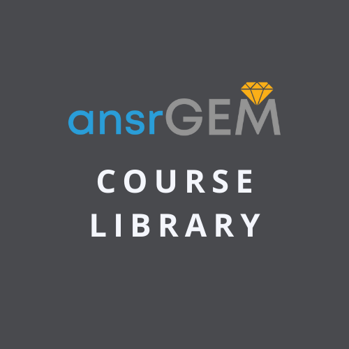 Check out our entire ansrGEM course libr...