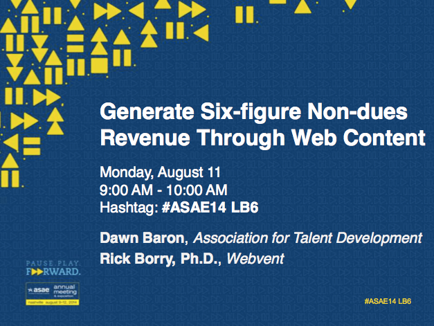 ASAE 2014 Learning Lab Presentation by Rick Borry and Dawn Baron