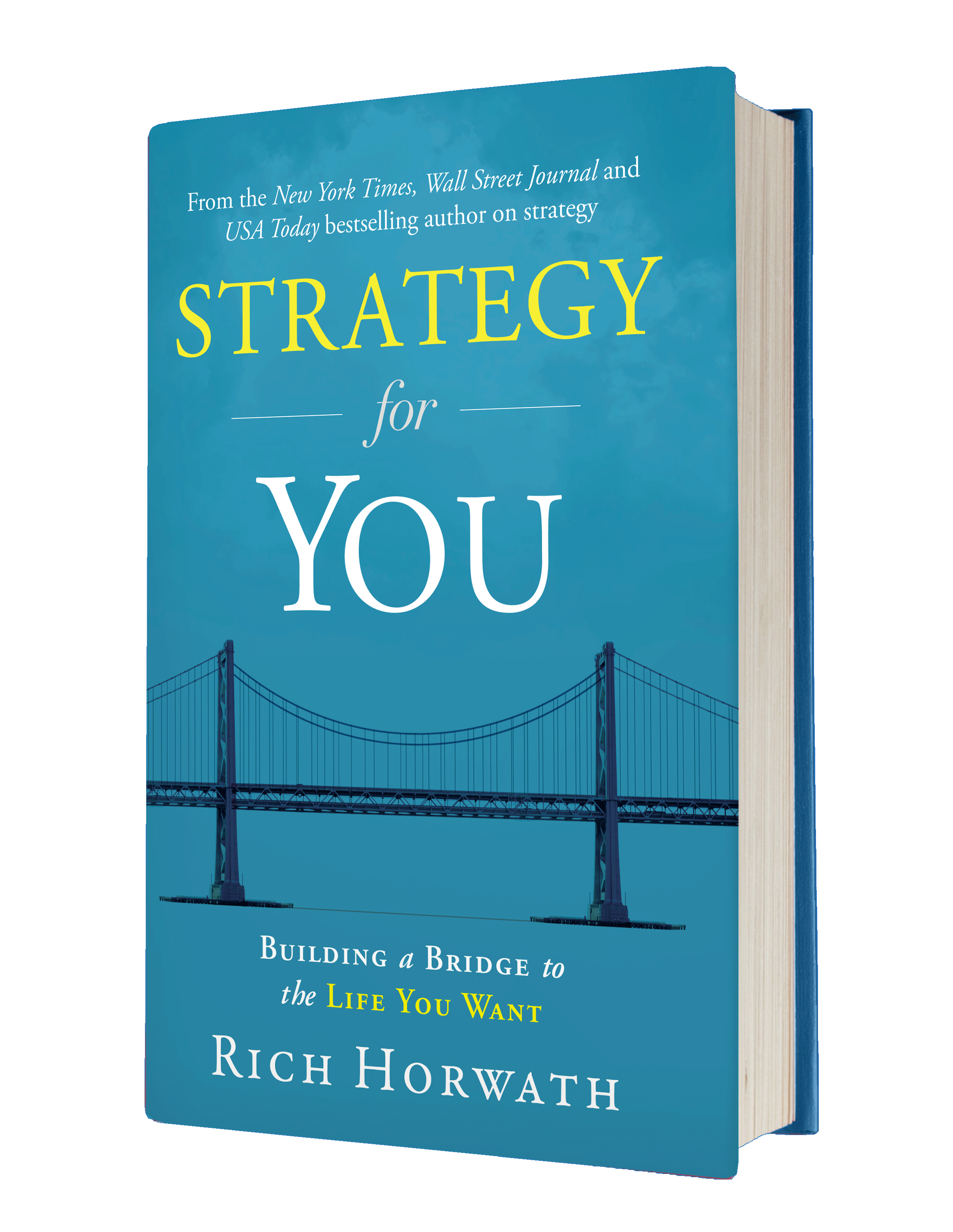 Strategy For You: Building A Bridge to the Life You Want
